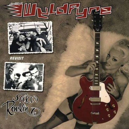 WYLDFYRE REVISIT SPIKE'S ROCKIN' 4 : Wyldfire Revisit Spike's Rockin'4